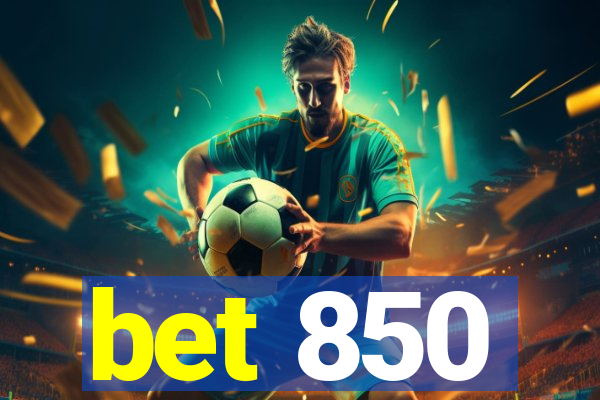 bet 850